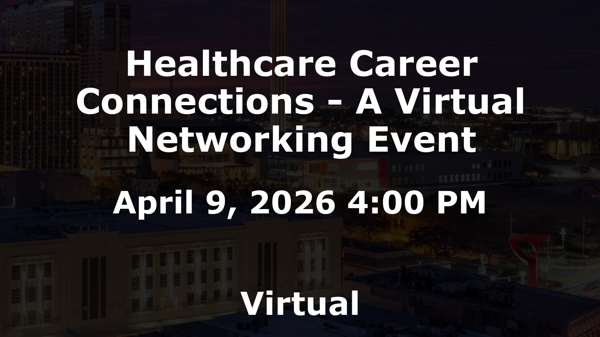 Healthcare Career Connections - A Virtual Networking Event event image